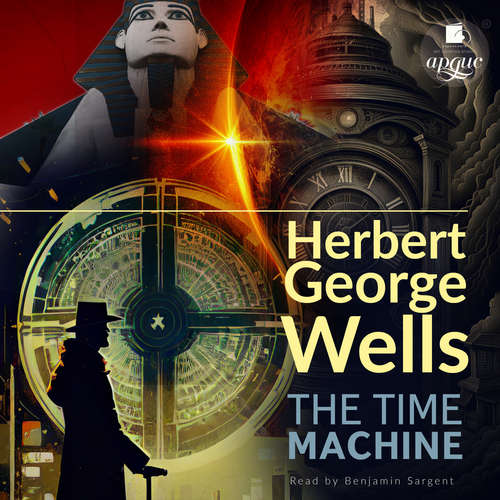 Audiobook The Time Machine - Herbert G. Wells - Benjamin Sargent