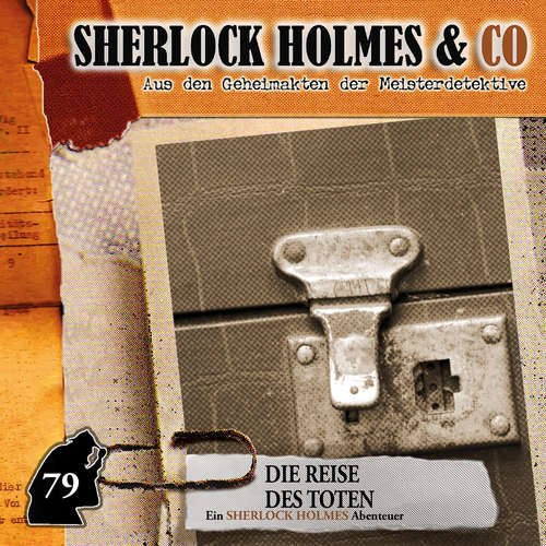 Hoerbuch Sherlock Holmes & Co, Folge 79: Die Reise des Toten - Silke Walter - Charles Rettinghaus