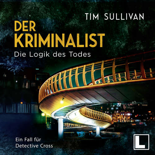 Hoerbuch Die Logik des Todes - Tim Sullivan - Stephan Benson
