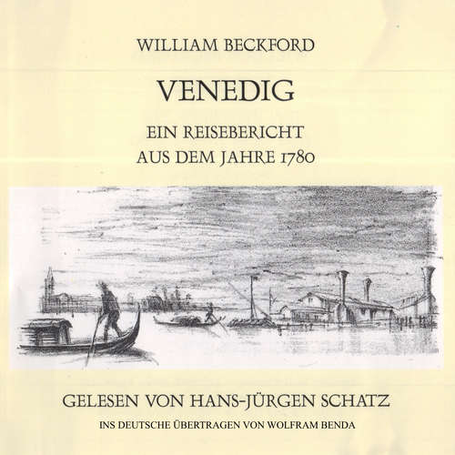 Hoerbuch William Beckford - Venedig - William Beckford - Hans-Jürgen Schatz