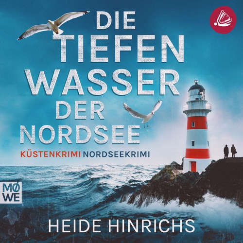 Hoerbuch Die tiefen Wasser der Nordsee - Heide Hinrichs - Marlene Rauch