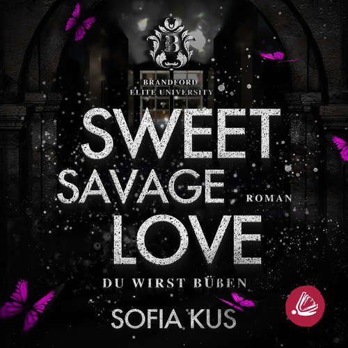 Hoerbuch Sweet Savage Love - Sofia Kus - Marie-Sophie Leonhardt