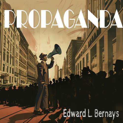 Audiobook Propaganda - Edward Bernay - Jonathan Queen