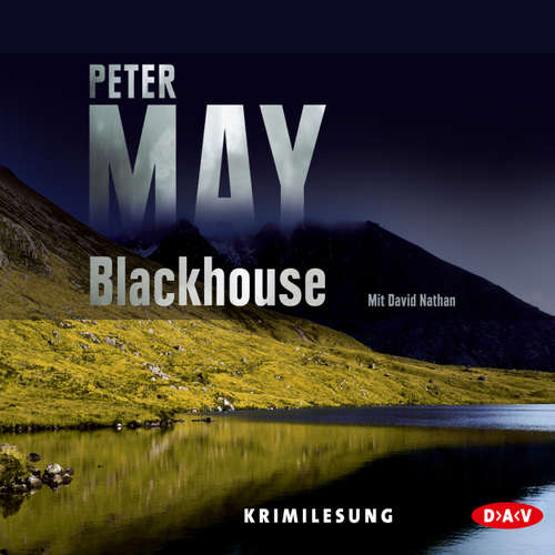 Hoerbuch Blackhouse - Peter May - David Nathan Hoerbuch Blackhouse - Peter May - David Nathan