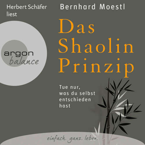 Hoerbuch Das Shaolin-Prinzip - Bernhard Moestl - Herbert Schäfer