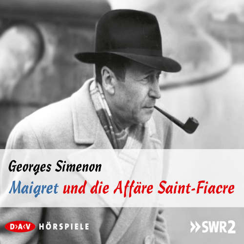 Hoerbuch Maigret und die Affäre Saint-Fiacre - Georges Simenon - Joachim Nottke