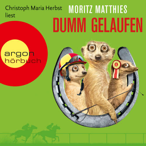 Hoerbuch Dumm gelaufen - Moritz Matthies - Christoph Maria Herbst