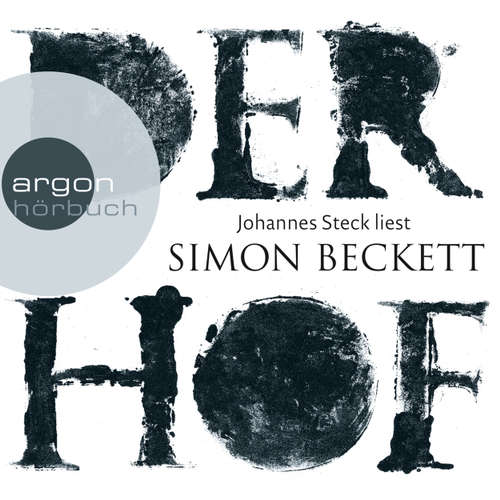Hoerbuch Der Hof - Simon Beckett - Johannes Steck Hoerbuch Der Hof - Simon Beckett - Johannes Steck