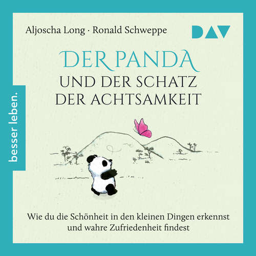 Hoerbuch Der Panda und der Schatz der Achtsamkeit - Aljoscha Long - Oliver Wronka