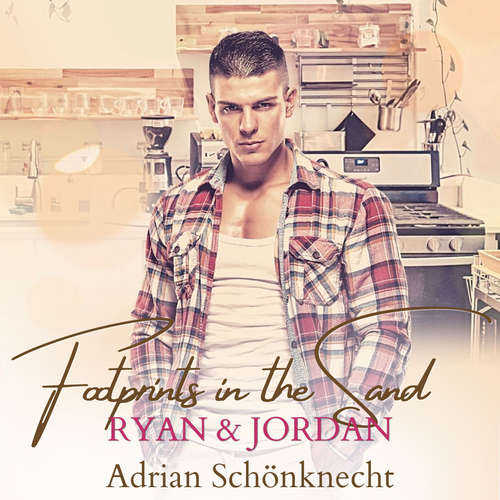 Hoerbuch Ryan & Jordan - Footprints in the sand, Band 6 - Adrian Schönknecht - Michael Wilhelm