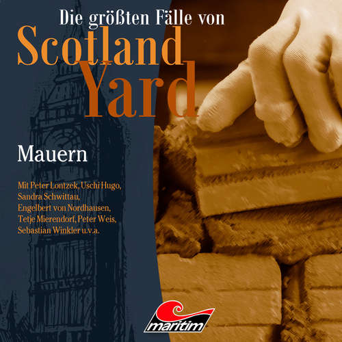 Hoerbuch Die größten Fälle von Scotland Yard, Folge 62: Mauern - Markus Duschek - Peter Lontzek