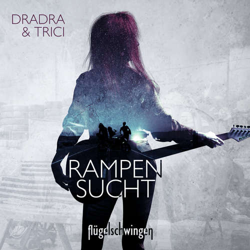 Hoerbuch Rampensucht - Ein Spin-Off zur "Flügelschwingen" -Reihe - Dradra Grimm - Dradra Grimm