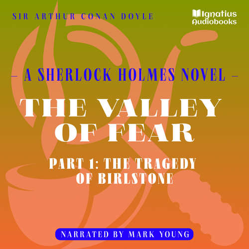 Audiobook The Valley of Fear (Part 1: The Tragedy of Birlstone) - Sir Arthur Conan Doyle - Mark Young