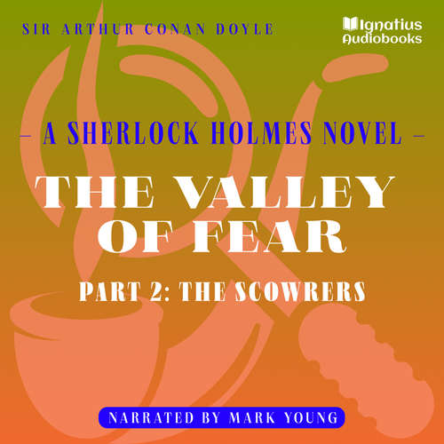 Audiobook The Valley of Fear (Part 2: The Scowrers) - Sir Arthur Conan Doyle - Mark Young