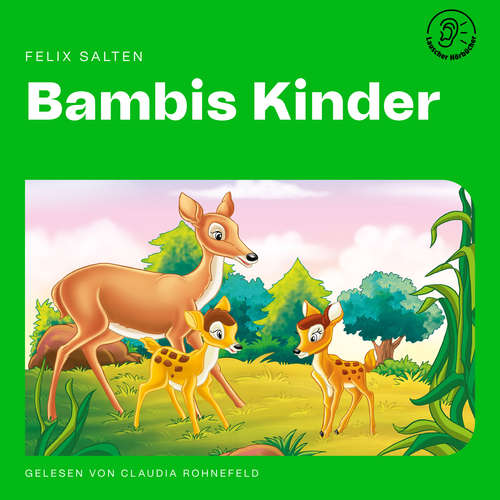 Hoerbuch Bambis Kinder - Felix Salten - Claudia Rohnefeld