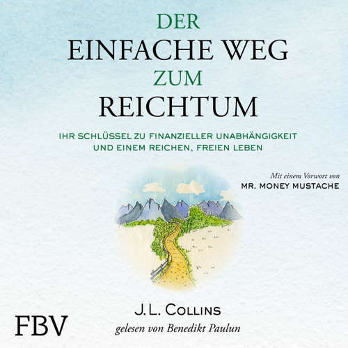 Hoerbuch Der einfache Weg zum Reichtum - J. L. Collins - Benedikt Paulun