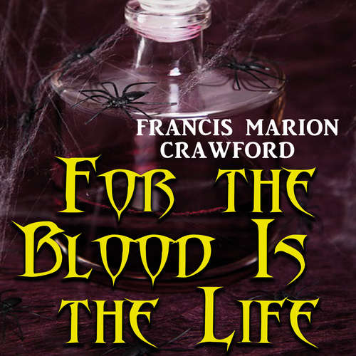 Audiobook For the Blood Is the Life - Francis Marion Crawford - Martina Mercer