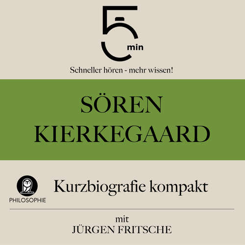 Hoerbuch Sören Kierkegaard: Kurzbiografie kompakt - 5 Minuten - Jürgen Fritsche