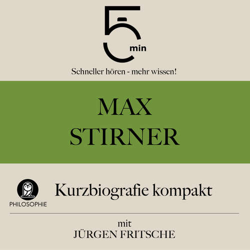 Hoerbuch Max Stirner: Kurzbiografie kompakt - 5 Minuten - Jürgen Fritsche