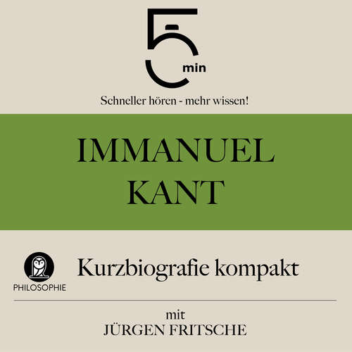 Hoerbuch Immanuel Kant: Kurzbiografie kompakt - 5 Minuten - Jürgen Fritsche