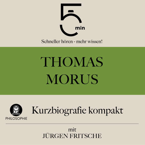 Hoerbuch Thomas Morus: Kurzbiografie kompakt - 5 Minuten - Jürgen Fritsche