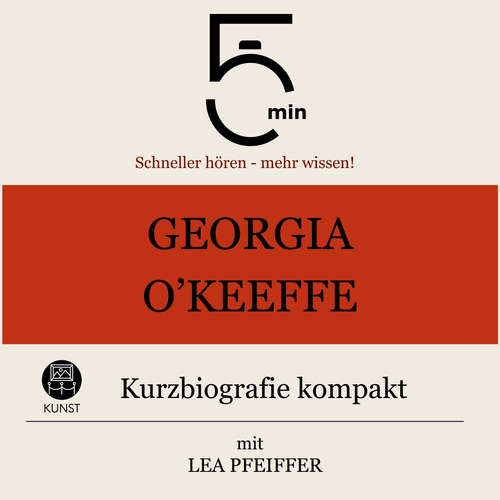 Hoerbuch Georgia O`Keeffe: Kurzbiografie kompakt - 5 Minuten - Lea Pfeiffer