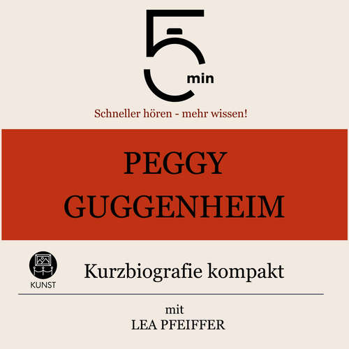 Hoerbuch Peggy Guggenheim: Kurzbiografie kompakt - 5 Minuten - Lea Pfeiffer