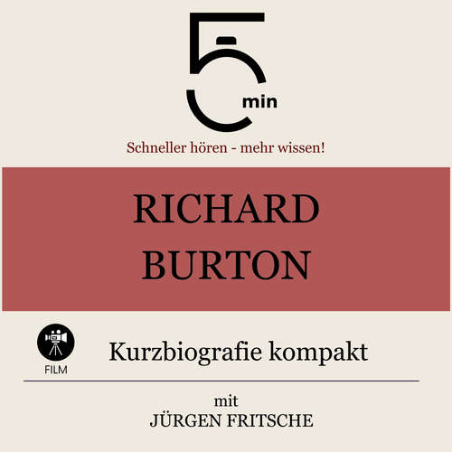 Hoerbuch Richard Burton: Kurzbiografie kompakt - 5 Minuten - Jürgen Fritsche