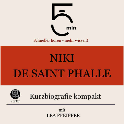 Hoerbuch Niki de Saint Phalle: Kurzbiografie kompakt - 5 Minuten - Lea Pfeiffer