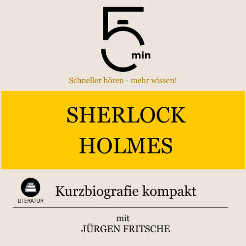 Hoerbuch Sherlock Holmes: Kurzbiografie kompakt - 5 Minuten - Jürgen Fritsche