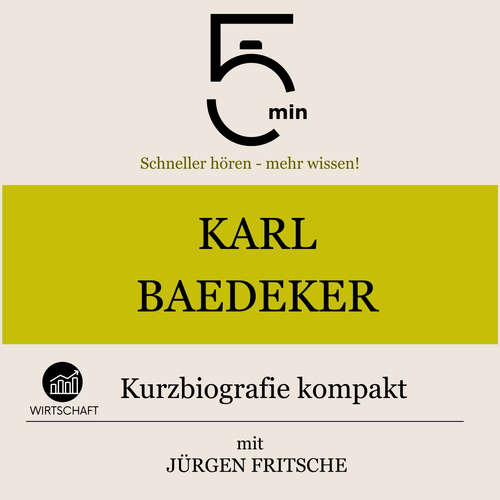 Hoerbuch Karl Baedeker: Kurzbiografie kompakt - 5 Minuten - Jürgen Fritsche