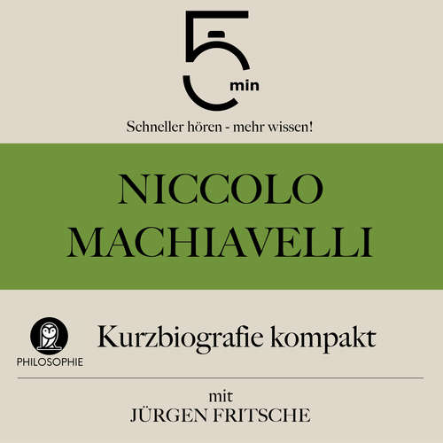 Hoerbuch Niccolò Machiavelli: Kurzbiografie kompakt - 5 Minuten - Jürgen Fritsche