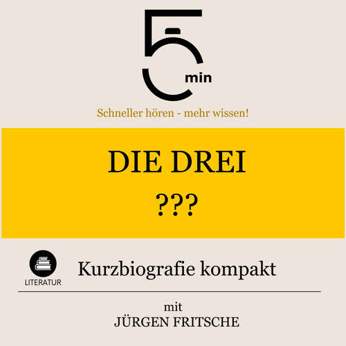 Hoerbuch Die drei ???: Kurzbiografie kompakt - 5 Minuten - Jürgen Fritsche