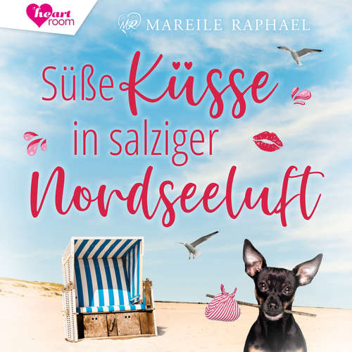 Hoerbuch Süße Küsse in salziger Nordseeluft - Mareile Raphael - Corinna Dorenkamp