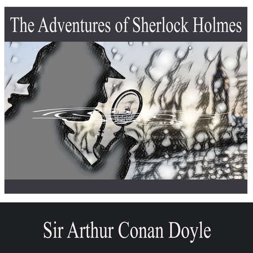 Audiobook The Adventures of Sherlock Holmes - Sir Arthur Conan Doyle - Aiden Lewis