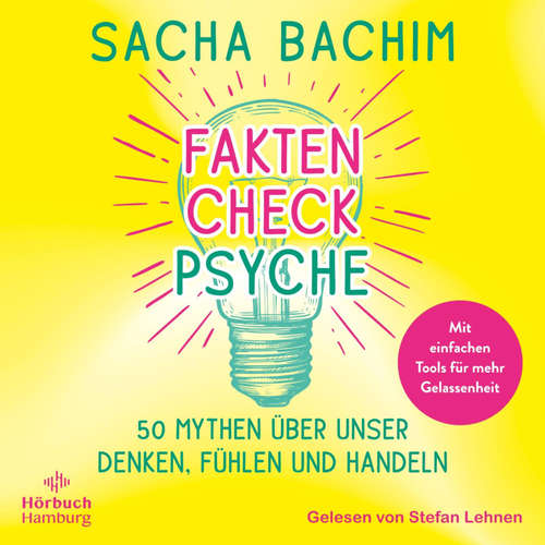 Hoerbuch Faktencheck Psyche - Sacha Bachim - Stefan Lehnen