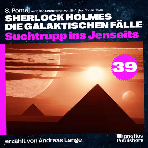 Hoerbuch Suchtrupp ins Jenseits (Sherlock Holmes - Die galaktischen Fälle, Folge 39) - Sir Arthur Conan Doyle - Andreas Lange