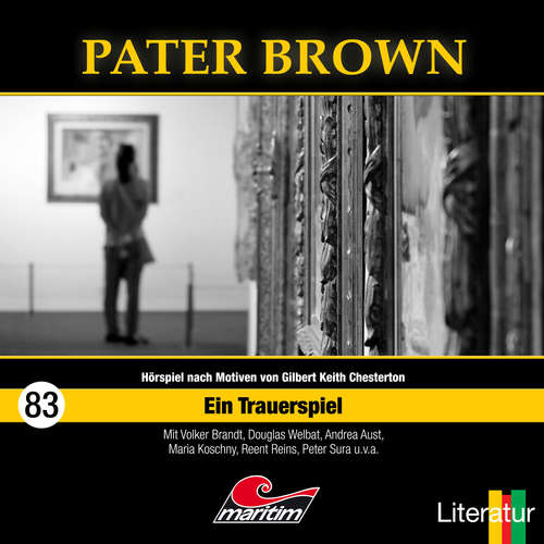 Hoerbuch Pater Brown, Folge 83: Ein Trauerspiel - Silke Walter - Douglas Welbat