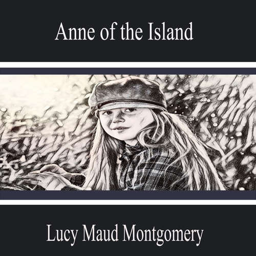 Audiobook Anne of the Island - Lucy Maud Montgomery - Layla Diaz