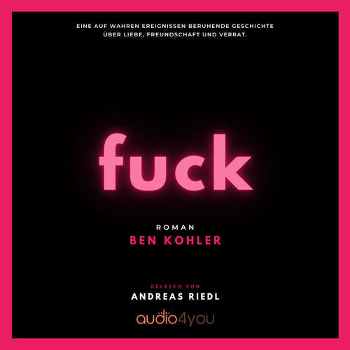 Hoerbuch fuck - Ben Kohler - Andreas Riedl