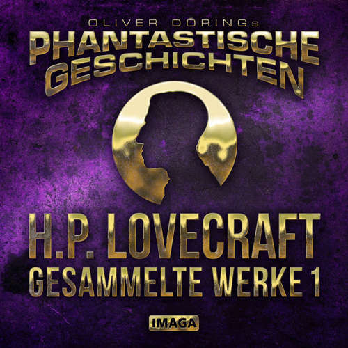 Hoerbuch Phantastische Geschichten, H.P. Lovecraft - Gesammelte Werke 1 - H.P. Lovecraft - Martin May