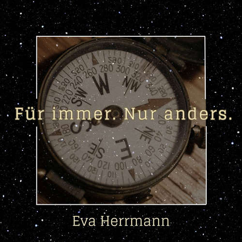 Hoerbuch Für immer. Nur anders. - Eva Herrmann - Diana Muzha