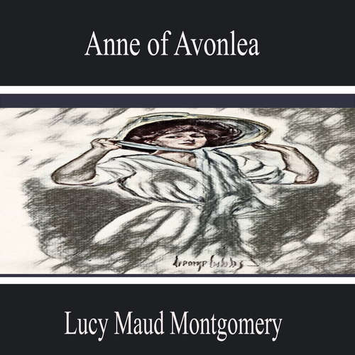 Audiobook Anne of Avonlea - Lucy Maud Montgomery - Layla Diaz