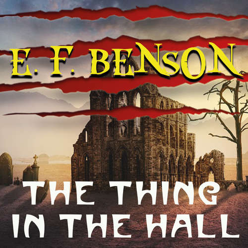 Audiobook The Thing in the Hall - Edward Frederic Benson - Trevor O'Hare