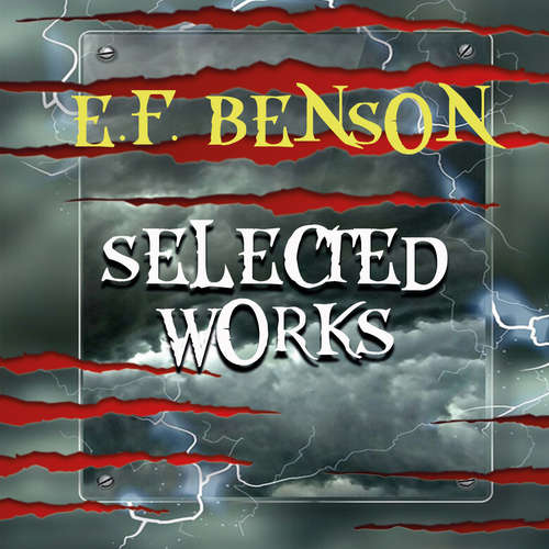 Audiobook Selected works of E.F. Benson - Edward Frederic Benson - Trevor O'Hare