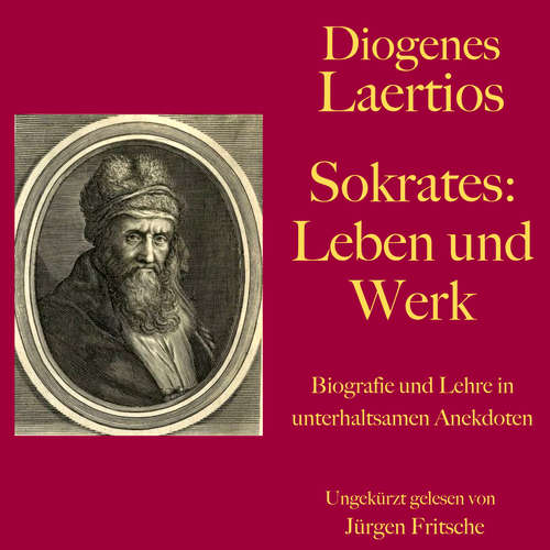 Hoerbuch Diogenes Laertios: Sokrates. Leben und Werk - Diogenes Laertios - Jürgen Fritsche