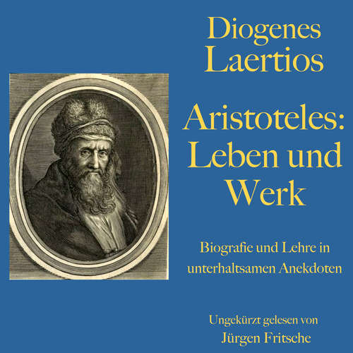 Hoerbuch Diogenes Laertios: Aristoteles. Leben und Werk - Diogenes Laertios - Jürgen Fritsche