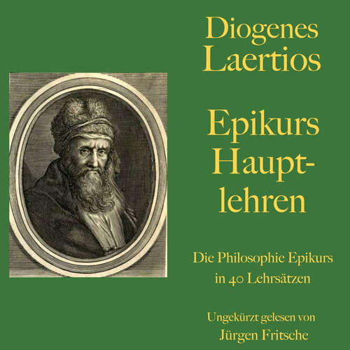 Hoerbuch Diogenes Laertios: Epikurs Hauptlehren - Diogenes Laertios - Jürgen Fritsche