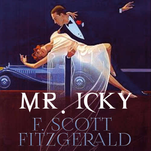 Audiobook Mr. Icky - F. Scott Fitzgerald - Kenneth Elliot