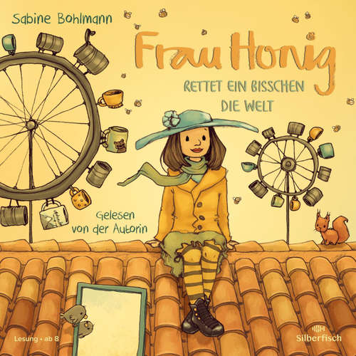 Hoerbuch Frau Honig: Frau Honig rettet ein bisschen die Welt - Sabine Bohlmann - Sabine Bohlmann